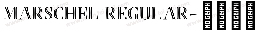 Marschel Regular字体转换